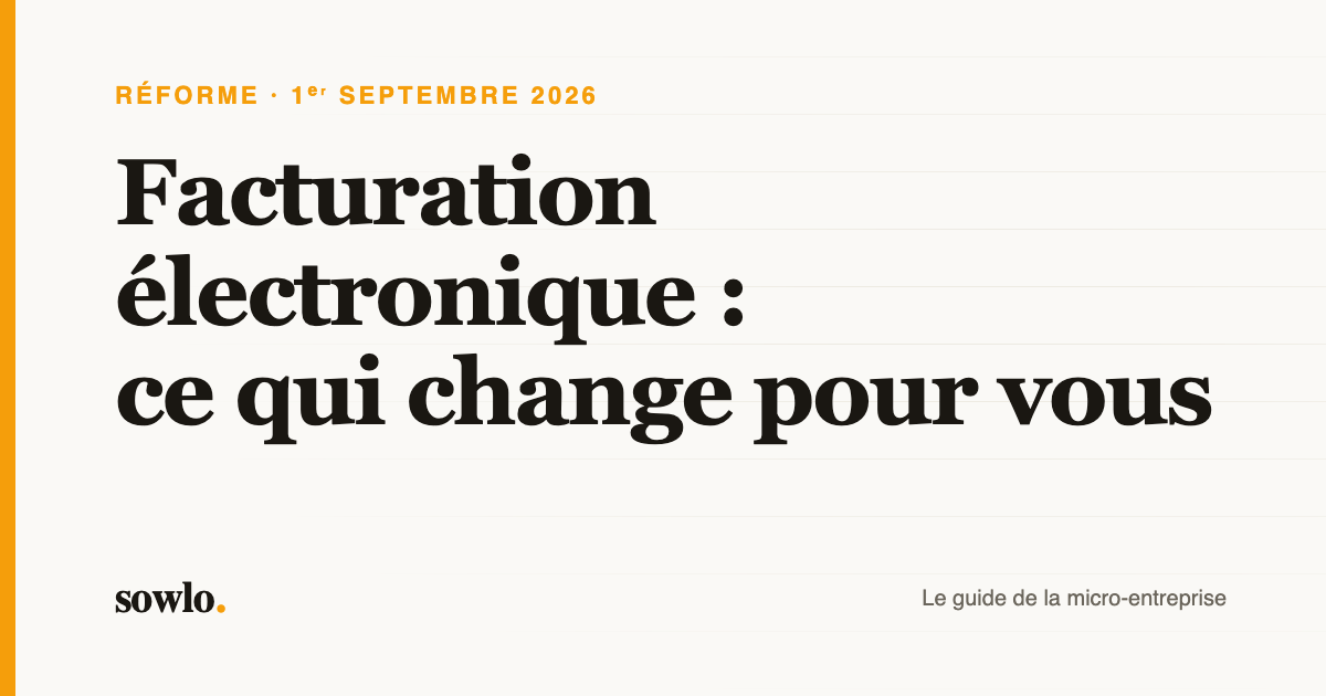 Couverture de l'article : facturation électronique, ce qui change au 1er septembre 2026 pour les micro-entreprises