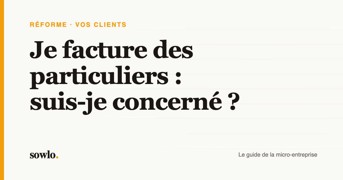 Couverture de l'article : je facture des particuliers, suis-je concerné par la facturation électronique