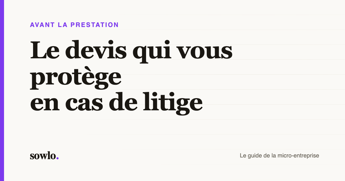 Couverture de l'article : le devis qui vous protège en cas de litige