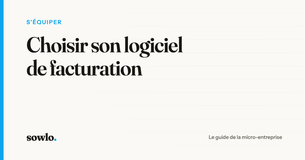 Couverture de l'article : choisir son logiciel de facturation en micro-entreprise